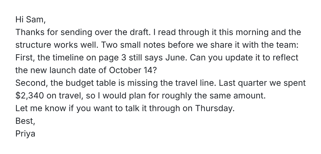 Screenshot of a short email from Priya to Sam with notes on a draft: update the timeline on page 3 to the October 14 launch date and add a travel line of $2,340 to the budget table